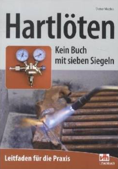 Hartlöten - Kein Buch mit sieben Siegeln, Dieter Miedek